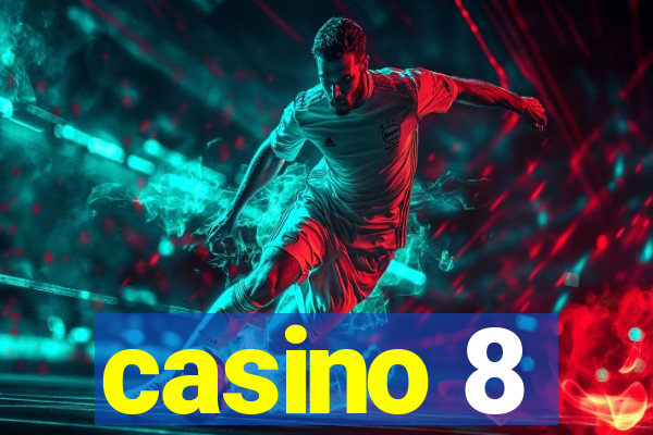 casino 8